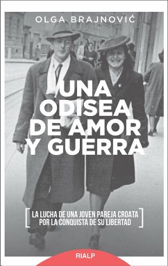 Una odisea de amor y guerra (eBook, ePUB) - Brajnovic, Olga