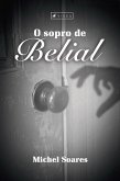 O sopro de Belial (eBook, ePUB) O sopro de Belial (eBook, ePUB)