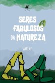 Seres fabulosos da natureza (eBook, ePUB)