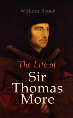 The Life of Sir Thomas More (eBook, ePUB) - Roper, William; Brémond, Henri