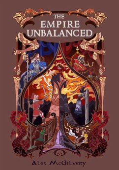 The Empire Unbalanced (Bellandria, #3) (eBook, ePUB) - McGilvery, Alex