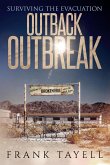 Surviving the Evacuation: Outback Outbreak (Life Goes On, #1) (eBook, ePUB)
