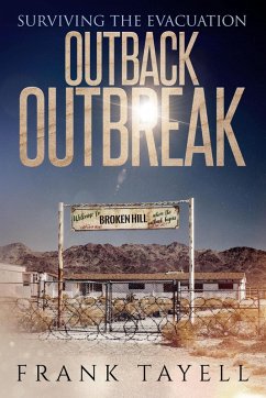 Cover Surviving the Evacuation: Outback Outbreak (Life Goes On, #1) (eBook, ePUB)