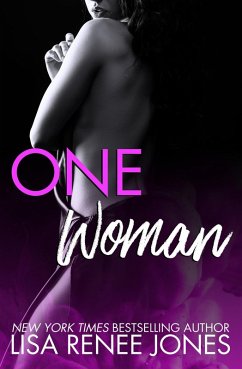 One Woman (Naked Trilogy, #2) (eBook, ePUB) - Jones, Lisa Renee One Woman (Naked Trilogy, #2) (eBook, ePUB) - Jones, Lisa Renee