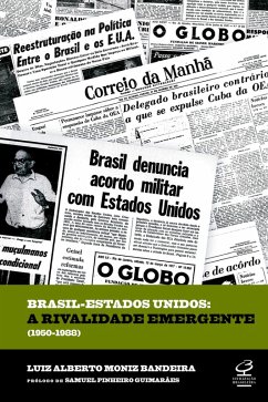 Brasil-Estados Unidos: a rivalidade emergente (1950-1988) (eBook, ePUB) - Moniz Bandeira, Luiz Alberto