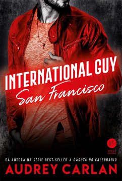International Guy: San Francisco - vol. 5 (eBook, ePUB) - Carlan, Audrey