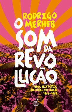 O som da revolução (eBook, ePUB) - Merheb, Rodrigo