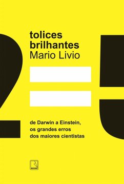Tolices brilhantes (eBook, ePUB) - Livio, Mario