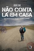 Não conta lá em casa (eBook, ePUB)