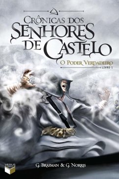 Cover O poder verdadeiro - Crônicas dos senhores de castelo - vol. 1 (eBook, ePUB)