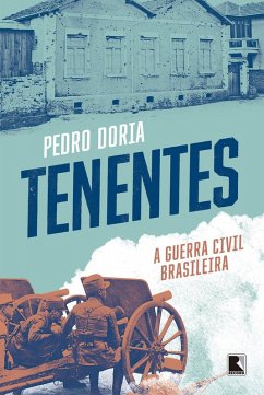 Tenentes (eBook, ePUB) - Doria, Pedro