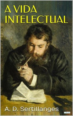 Cover A Vida Intelectual: Seu espírito, suas condições, seus métodos (eBook, ePUB)