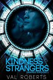 Kindness of Strangers (Ganymede Survivors, #3) (eBook, ePUB) Kindness of Strangers (Ganymede Survivors, #3) (eBook, ePUB)