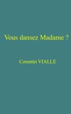 Vous dansez Madame ? (eBook, ePUB) Vous dansez Madame ? (eBook, ePUB)