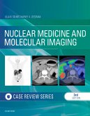 Nuclear Medicine and Molecular Imaging: Case Review Series E-Book (eBook, ePUB)