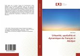 Urbanité, spatialité et dynamique du français à Abidjan