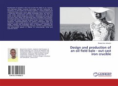 Design and production of an oil field bale - out cast iron crucible