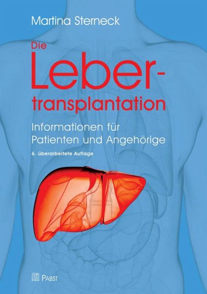 Die Lebertransplantation (eBook, PDF) Die Lebertransplantation (eBook, PDF)
