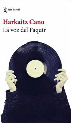 La voz del Faquir - Cano, Harkaitz