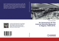 An Assessment Of The Internal Security Measures In Nigeria 1999-2016.
