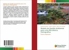 Modelo de Gestão Ambiental para uma Microbacia Hidrográfica - Cysneiros, Daniella;Pereira, Sonia V.;Lima da Silva, Gilson