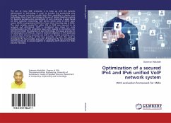 Optimization of a secured IPv4 and IPv6 unified VoIP network system