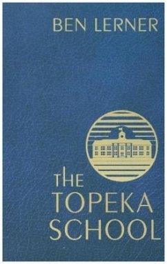 The Topeka School - Lerner, Ben