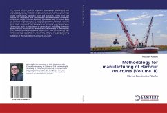 Methodology for manufacturing of Harbour structures (Volume III)