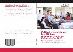 Calidad d servicio en las Oficinas Administrativas de EsSalud año 2017