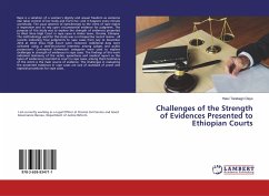 Challenges of the Strength of Evidences Presented to Ethiopian Courts