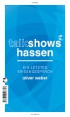 Talkshows hassen