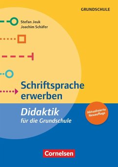 Schriftsprache erwerben (5. Auflage) - Jeuk, Stefan;Schäfer, Joachim