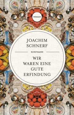 Wir waren eine gute Erfindung - Schnerf, Joachim