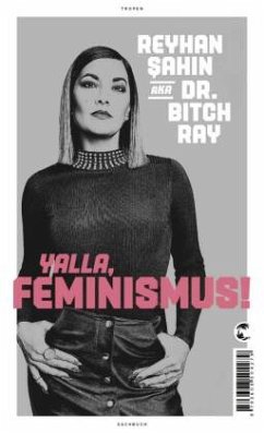 Yalla, Feminismus! - Sahin, Reyhan