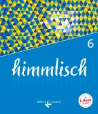 himmlisch 6. Jahrgangsstufe - Schülerbuch