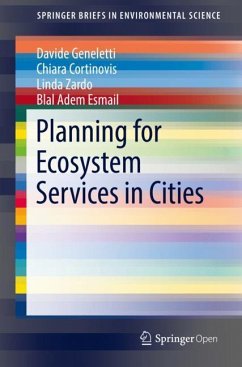 Planning for Ecosystem Services in Cities - Geneletti, Davide;Cortinovis, Chiara;Zardo, Linda