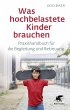 Was hochbelastete Kinder brauchen - Bild 1
