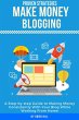 Make Money Blogging: Proven Strategies... - Bild 1