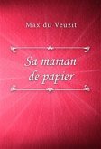 Sa maman de papier (eBook, ePUB)