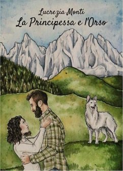 La Principessa e l'Orso (eBook, ePUB) - Monti, Lucrezia