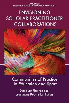 Envisioning Scholar-Practitioner Collaborations (eBook, ePUB)