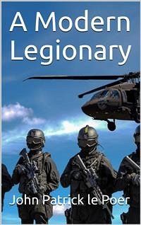 A Modern Legionary (eBook, PDF) - Patrick le Poer, John