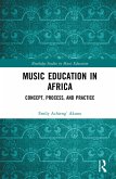 Music Education in Africa (eBook, ePUB) Music Education in Africa (eBook, ePUB)