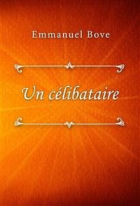 Un célibataire (eBook, ePUB) - Bove, Emmanuel