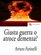 Giusta guerra o atroce demenza? (eBook,... - Bild 1