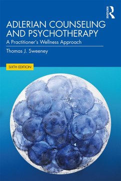 Adlerian Counseling and Psychotherapy (eBook, PDF) - Sweeney, Thomas J.