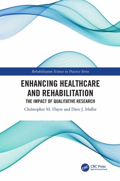 Enhancing Healthcare and Rehabilitation (eBook, ePUB)