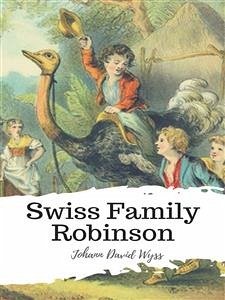 Swiss Family Robinson (eBook, ePUB) - David Wyss, Johann