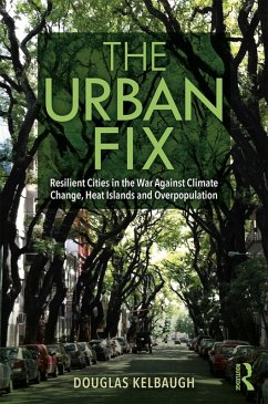 The Urban Fix (eBook, ePUB) - Kelbaugh, Douglas
