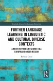Further Language Learning in Linguistic and Cultural Diverse Contexts (eBook, ePUB) Further Language Learning in Linguistic and Cultural Diverse Contexts (eBook, ePUB)